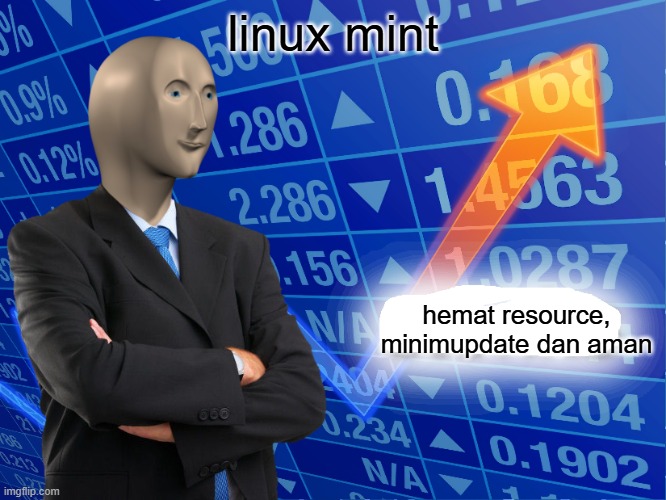 Meme Stonks: Linux Mint hemat resource, minim update, dan aman